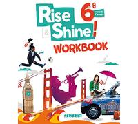 Rise and Shine Anglais 6e - Workbook - version papier