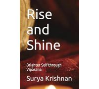Rise and Shine: Brighter Self through Vipasana
