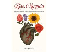 Rise, Ayanda: A Story of Womens' Silence Broken and the Painful Truth