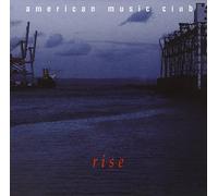 Rise by American Music Club (2011-01-01)