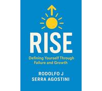 RISE: Defining yourself through failure and growth