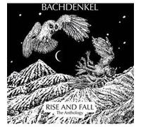 Bachdenkel – Rise & Fall: The Anthology – CD – Coffret