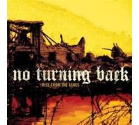 No Turning Back – Rise from the Ashes – CD