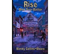 Rise: Mind Over Matter