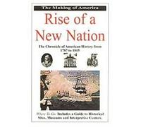 Rise of a New Nation, The Making of America Series Steve Feinstein (Auteur)