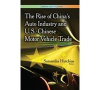 Rise of China's Auto Industry & U.S.-Chinese Motor Vehicle Trade - [Version Originale] Samantha Hutchins (Auteur)