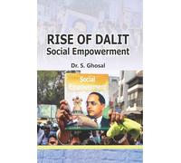 Rise of Dalits: Social Empowerment (ISBN 9789364295512)