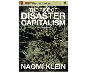 Rise Of Disaster Capitalism: Naomi Klein