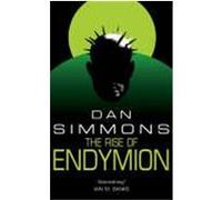 Dan Simmons – The Rise of Endymion
