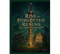 Rise of Forgotten Realms: EPIC FANTASY COLORING BOOK
