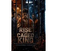 Rise of the Caged King: The Man Who Bowed So He Could Break Them All