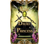 Rise of the Druid Princess - Morrighan Llewellyn Lee - Morrighan Lee - ebook (ePub) - Livre
