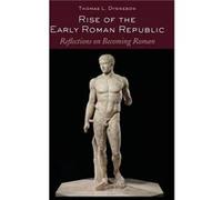 Rise of the Early Roman Republic by Thomas L. Dynneson Thomas L Dynneson (Auteur)
