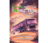 Rise of The Infected (Part 1)
