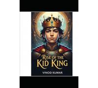 Rise of the Kid King: The Boy Who Faced Shadows with Light
