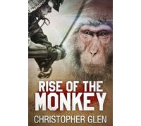 Rise of the Monkey: A novel of Japan's peasant leader