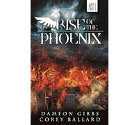 Rise of the Phoenix: Act 1