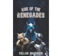 Rise Of The Renegades