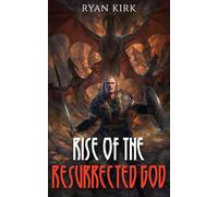 Rise of the Resurrected God