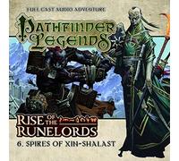 Rise of the Runelords: Spires of Xin-Shalast (Pathfinder Legends) by Cavan Scott (2015-01-31)