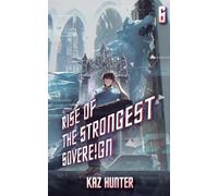 Rise of the Strongest Sovereign: A Post-apocalyptic Litrpg