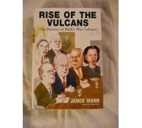 Rise of the Vulcans: The History of Bush's War Cabinet