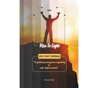 "Rise To Light" - Self Help Journal: 10 days positivity challenge to self-empowerment