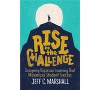 Rise to the Challenge by Jeff C. Marshall Jeff C. Marshall (Auteur)