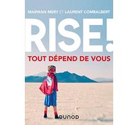 Rise ! Tout dépend de vous