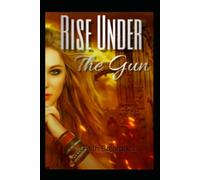 Rise Under the Gun