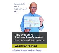 RISE with SAP® Business Transformation: From 25+ Years of SAP Experience