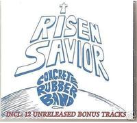 Risen Savior by Concrete Rubber Band (2007-08-03)
