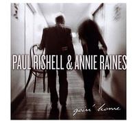 Rishell,Paul & Raines,Annie - Goin' Home [Import]