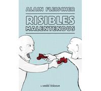 Risibles malentendus - Alain Fleischer - L'arbre Vengeur - broché - Nouvelles