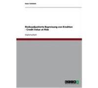 Risikoadjustierte Bepreisung von Krediten - Credit Value at Risk Schätzle, Hans (Auteur)