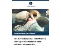 Risikofaktoren für Infektionen der Operationsstelle nach einem Kaiserschnitt