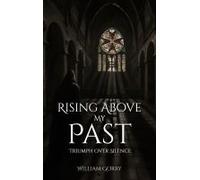 Rising Above My Past