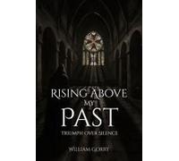 Rising Above My Past