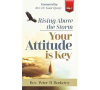 RISING ABOVE THE STORM: Your Attitude is Key