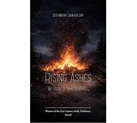 Rising Ashes The story of what remains...