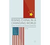 Rising China In A Changing World