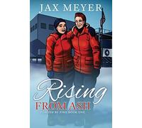 Rising From Ash: Forged By Fire Book 1