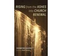 Rising From The Ashes Into Church Renewal