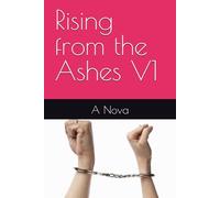 Rising from the Ashes V1
