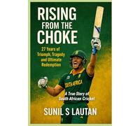 RISING FROM THE CHOKE: 27 Years of Triumph, Tragedy and Ultimate Redemption