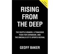Rising From the Deep by Geoff Baker Geoff Baker (Auteur)