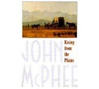 Rising from the Plains John McPhee (Auteur)