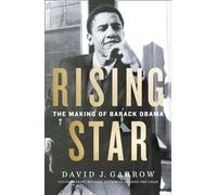 Rising Star: The Making of Barack Obama