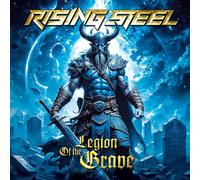 Rising Steel - Rising Steel - Legion Of The Grave