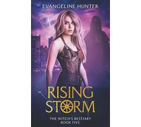 Rising Storm: The Witch's Bestiary Book 5